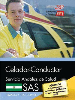 CELADOR-CONDUCTOR. SERVICIO ANDALUZ DE SALUD (SAS). TEMARIO Y TEST COMUN