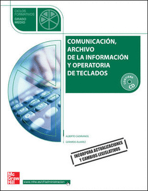 COMUNICACION, ARCHIVO DE LA INFORMACION Y OPERATORIA DE TECLADOS (CICLO FORMATIVO GRADO MEDIO, 2009)