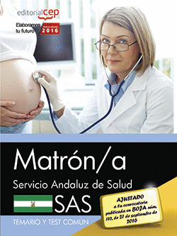 MATRON/A. SERVICIO ANDALUZ DE SALUD (SAS). TEMARIO Y TEST COMUN