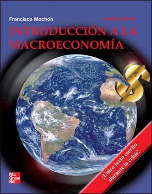 INTRODUCCION A LA MACROECONOMIA (4ª EDICION, 2009)