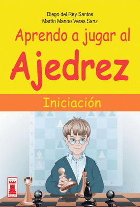 APRENDO A JUGAR AL AJEDREZ. INICIACION