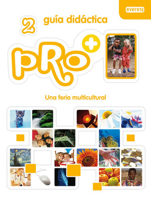 PRO+ 2. UNA FERIA MULTICULTURAL. GUÍA DIDÁCTICA