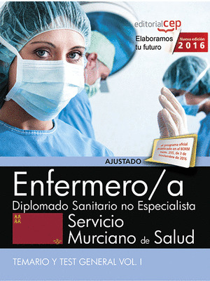 ENFERMERO/A. SERVICIO MURCIANO DE SALUD. DIPLOMADO SANITARIO NO ESPECIALISTA. TE