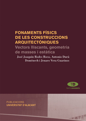 FONAMENTS FÍSICS DE LES CONTRUCCIONS ARQUITECTÒNIQUES