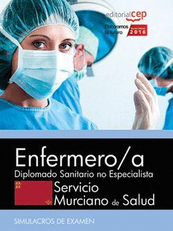 ENFERMERO/A. SERVICIO MURCIANO DE SALUD. DIPLOMADO SANITARIO NO ESPECIALISTA. SI