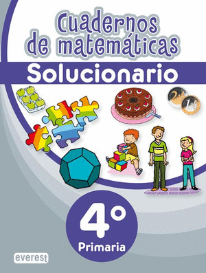 CUADERNOS DE MATEMÁTICAS. 4º PRIMARIA. SOLUCIONARIO.