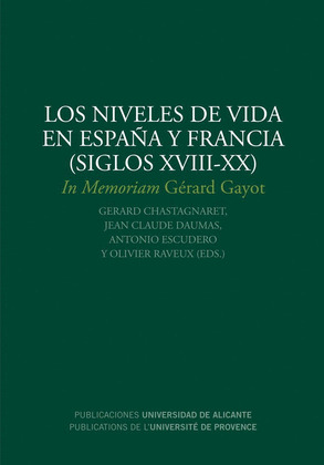 LOS NIVELES DE VIDA EN ESPAÑA Y FRANCIA (SIGLOS XVIII-XX)