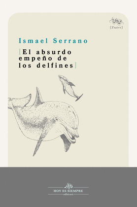 ABSURDO EMPEÑO DE LOS DELFINES, EL