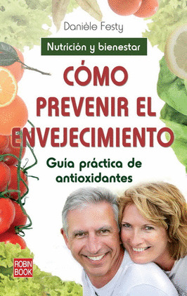 COMO PREVENIR EL ENVEJECIMIENTO