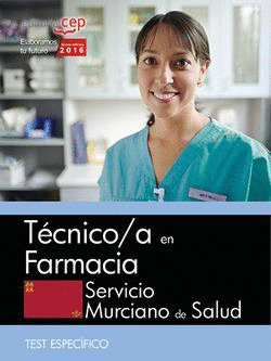 TECNICO/A EN FARMACIA. SERVICIO MURCIANO DE SALUD. TEST ESPECIFICOS