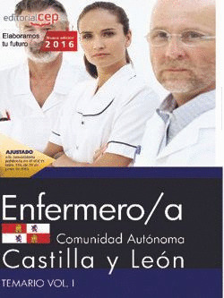 ENFERMERO/A DE LA ADMINISTRACION DE LA COMUNIDAD DE CASTILLA Y LEON. TEMARIO VOL