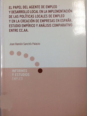 EL PAPEL DEL AGENTE DE EMPLEO Y DESARROLLO LOCAL EN LA IMPLEMENTACIÓN DE LAS POLÍTICAS LOCALES DE EM