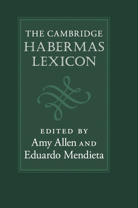 THE CAMBRIDGE HABERMAS LEXICON