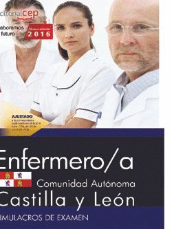 ENFERMERO/A DE LA ADMINISTRACION DE LA COMUNIDAD DE CASTILLA Y LEON. SIMULACROS