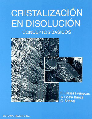 CRISTALIZACION EN DISOLUCION. CONCEPTOS BASICOS