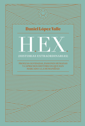 H.EX. (HISTORIAS EXTRAORDINARIAS) HEX