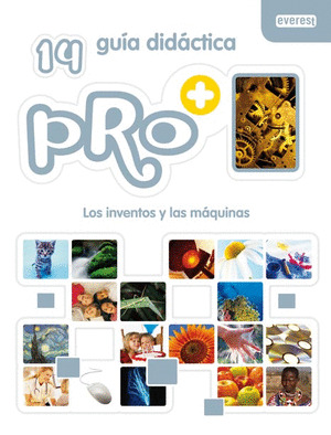 PRO+14, LOS INVENTOS Y LAS MÁQUINAS. GUÍA