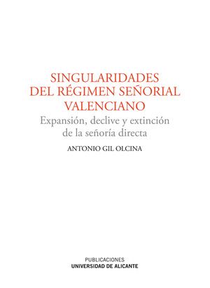 SINGULARIDADES DEL RÉGIMEN SEÑORIAL VALENCIANO