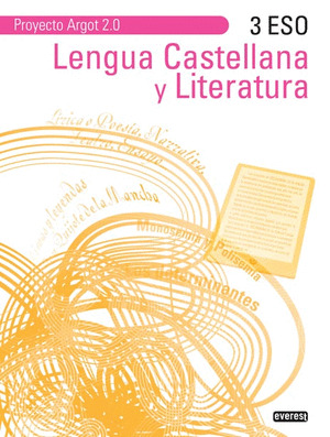 LENGUA CASTELLANA Y LITERATURA 3.º ESO. ARGOT 2.0