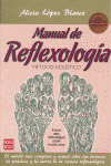 MANUAL DE REFLEXOLOGIA: METODO HOLISTICO