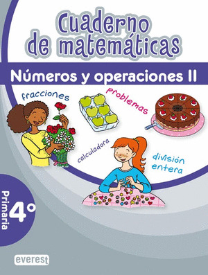 CUADERNO DE MATEMÁTICAS. 4º PRIMARIA. NÚMEROS Y OPERACIONES II