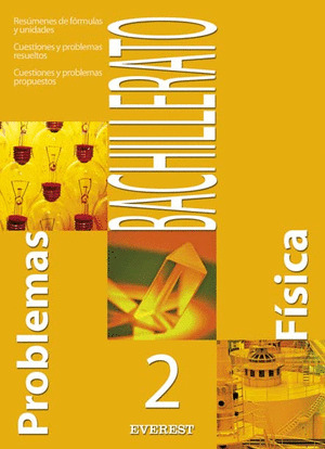 PROBLEMAS DE FÍSICA, 2 BACHILLERATO. LIBRO DE PROBLEMAS