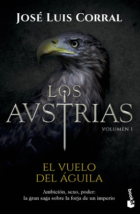 LOS AUSTRIAS. EL VUELO DEL AGUILA