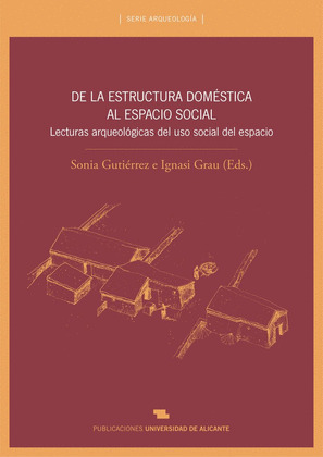 DE LA ESTRUCTURA DOMÉSTICA AL ESPACIO SOCIAL