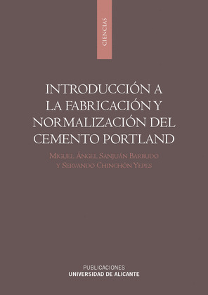 INTRODUCCIÓN A LA FABRICACIÓN Y NORMALIZACIÓN DEL CEMENTO PORTLAND