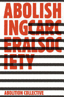 ABOLISHING CARCERAL SOCIETY