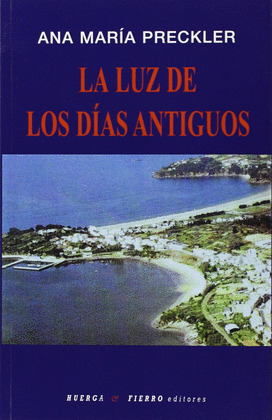 LA LUZ DE LOS DÍAS ANTIGUOS