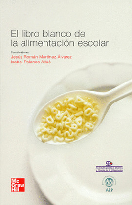 EL LIBRO BLANCO DE LA ALIMENTACIÓN ESCOLAR