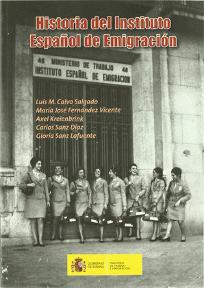 HISTORIA DEL INSTITUTO ESPAÑOL DE EMIGRACIÓN