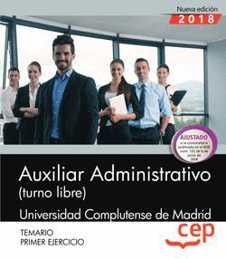 AUXILIAR ADMINISTRATIVO (TURNO LIBRE). UNIVERSIDAD COMPLUTENSE DE MADRID. PRIMER