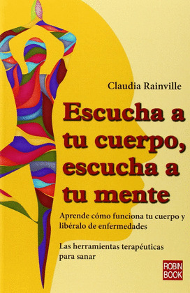 ESCUCHA A TU CUERPO, ESCUCHA A TU MENTE.