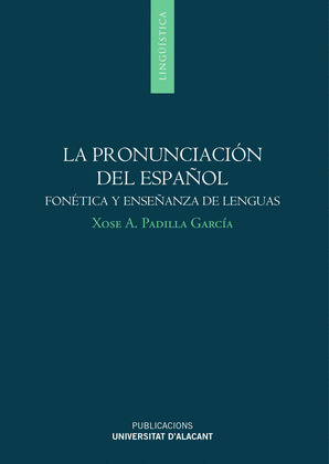 LA PRONUNCIACIÓN DEL ESPAÑOL