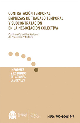 CONTRATACIÓN TEMPORAL, EMPRESAS DE TRABAJO TEMPORAL Y SUBCONTRATACIÓN EN LA NEGO
