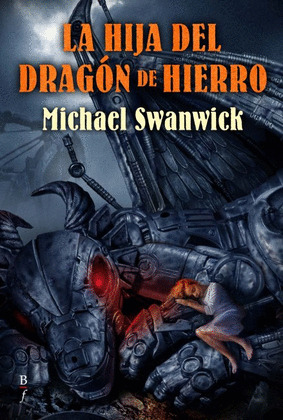LA HIJA DEL DRAGON DE HIERRO