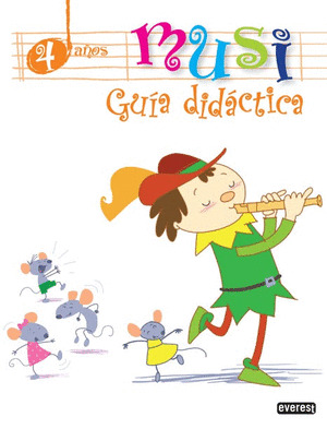 PROYECTO MUSI. 4 AÑOS. GUÍA DIDÁCTICA