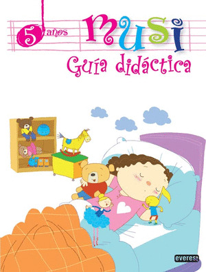 PROYECTO MUSI. 5 AÑOS. GUÍA DIDÁCTICA