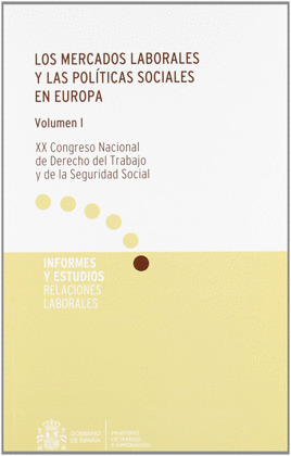 LOS MERCADOS LABORALES Y LAS POLÍTICAS SOCIALES EN EUROPA.