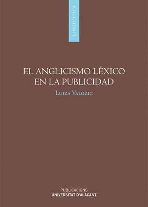 ANGLICISMO LÉXICO EN LA PUBLICIDAD