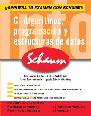 C ALGORITMOS, PROGRAMACIÓN Y ESTRUCTURAS DE DATOS