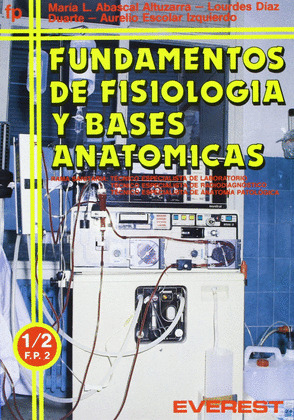 FUNDAMENTOS FISIOLOGIA Y BASES ANATOMICAS
