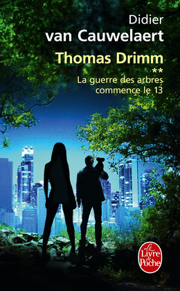 GUERRE ARBRES COMMENCE 13 THOMAS DRIMM 2