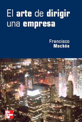 EL ARTE DE DIRIGIR UNA EMPRESA
