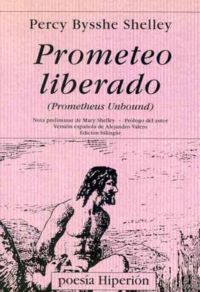 PROMETEO LIBERADO - PROMETHEUS UNBOUND (BILINGÜE ESPAÑOL-INGLES)