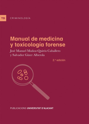 MANUAL DE MEDICINA Y TOXICOLOGIA FORENSE 2ª ED