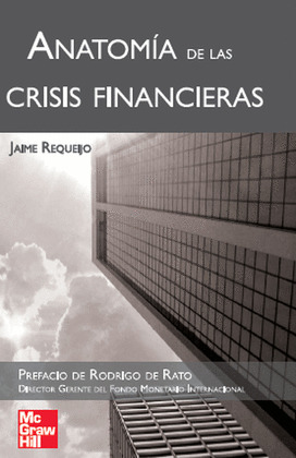 ANATOMÍA DE LAS CRISIS FINANCIERAS