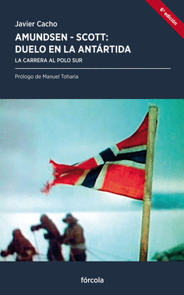 AMUNDSEN-SCOTT: DUELO EN LA ANTÁRTIDA